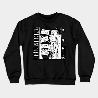 bikini kill Crewneck Sweatshirt